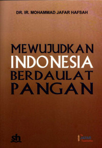 Mewujudkan Indonesia berdaulat pangan