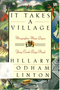It takes a village: menyiapkan masa depan yang cerah bagi anak