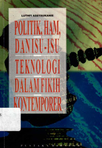 Politik, Ham, Dan isu-isu teknologi dalam fikih kontemporer