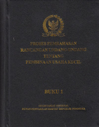 Proses Pembahasan Rancangan Undang-Undang Tentang Pembinaan Usaha Kecil
