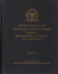 Proses Pembahasan Rancangan Undang-Undang Tentang Pertambangan dan Batubara