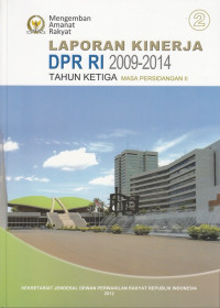 Laporan Kinerja DPR RI 2009-2014 Tahun Ketiga Masa Persidangan II
