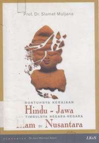 Runtuhnya kerajaan Hindu - Jawa dan timbulnya negara-negara Islam di Nusantara