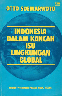 Indonesia dalam kancah isu lingkungan global