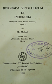 Beberapa sendi hukum di Indonesia : pengantar ilmu hukum Indonesia