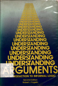 understanding Arguments: an introduction to informal logic