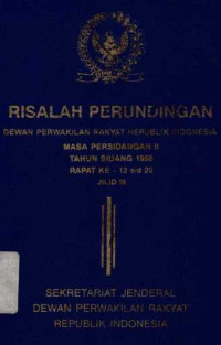 Risalah perundingan DPR RI tahun sidang 1958 rapat ke-12 s/d 25