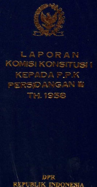 Laporan komisi konsitusi I kepada P.P.K tahun 1958