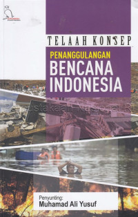 Telaah Konsep Penanggulangan Bencana Indonesia