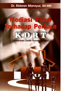 Mediasi penal terhadap perkara KDRT (kekerasan dalam rumah tangga)