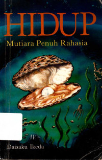 Hidup: muatiara penuh rahasia