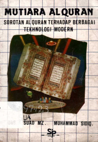 Mutiara Al Quran: sorotan Alquran terhadap berbagai tekhnologi