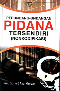 Perundang-Undangan Pidana Tersendiri (Nonkodifikasi)