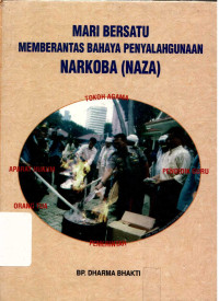 Mari bersatu memberantas bahaya penyalahgunaan Narkoba(NAZA)