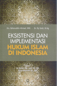 Eksistensi dan Implementasi Hukum Islam di Indonesia