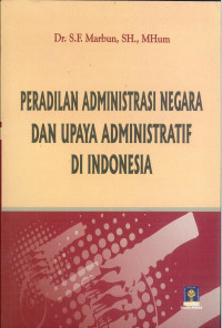Peradilan Administrasi Negara dan Upaya Administratif di Indonesia