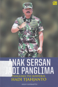 Anak Sersan jadi Panglima: Panglima TNI Marsekal Hadi Tjahjanto