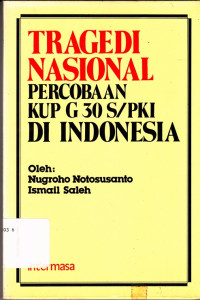 Tragedi Nasional Percobaan KUP G 30 S/PKI di Indonesia