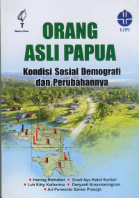 Orang asli Papua: kondisi sosial demografi dan perubahannya