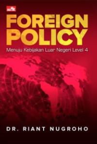 Foreign Policy : Menuju Kebijakan Luar Negeri Level 4