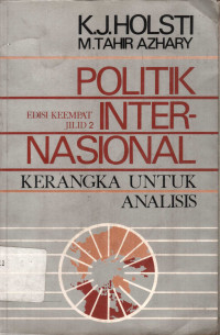 Politik Internasional : Kerangka untuk Analisis Jilid 2