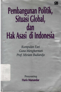 Pembangunan Politik, Situasi Global dan Hak Asasi di Indonesia
