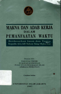 Makna dan Adab Kerja dalam Pemanfaatan Waktu
