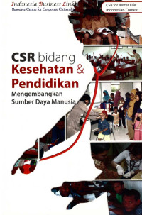 CSR Bidang Kesehatan & Pendidikan : Mengembangkan Sumber Daya Manusia
