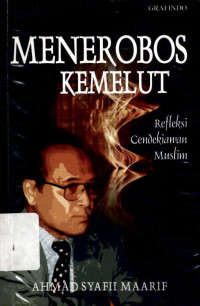 Menerobos Kemelut: Refleksi Cendekiawan Muslim