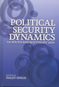 Political and security dynamics of south and southeast asia
