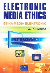 Electronic Media Ethics= Etika Media Elektronik