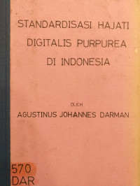 Standardisasi Hajati Digitalis Purpurea di Indonesia