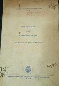 Het Ontstaan der Verenigde Naties : San Francisco, 25 April - 25 Juni 1945