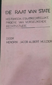 De Raad van State (Historisch-staatrechtelijke proeve van vergelijkende rechtstudie)
