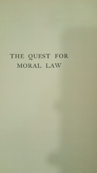 The Quest For Moral Law