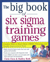 The Big book of six sigma training games
