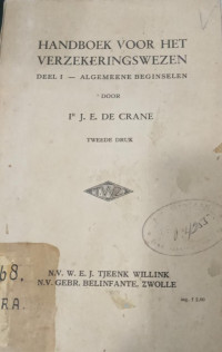Handboek Voor Het Verzekeringswezen
Deel I - Algemeene Beginselen