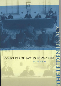 The Leiden Legacy: Concepts of Law In Indonesia