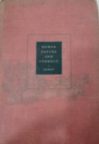 Human Nature and Conduct: An Introduction to Social Psychology