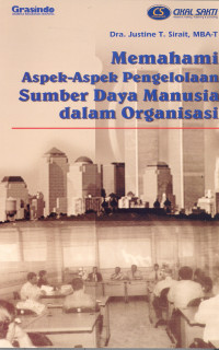 Memahami aspek-aspek pengelolaan sumber daya manusia dalam organisasi