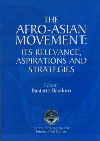 The Afro-Asian Movement:Its Relevance Aspirations and Strategies