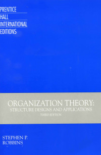 Organization Theory : Structure Designs and Applications