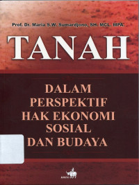 Tanah : dalam perspektif hak ekonomi sosial dan budaya