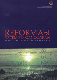 Reformasi  Sistem Penganggaran: Konsep dan Implementasi 2005-2007