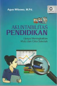 Akuntabilitas Pendidikan: Upaya Meningkatkan Mutu dan Citra Sekolah