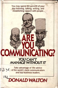 Are You Communicating?: You Can't Manage Without It