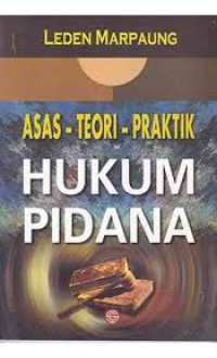 Asas-teori-praktik hukum pidana