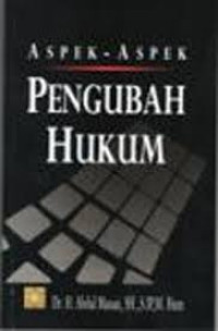 Aspek-aspek Pengubah Hukum