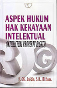 Aspek hukum hak kekayaan intelektual (intellectual property rights)
