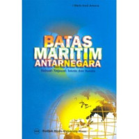 Batas Maritim antarnegara: sebuah tinjauan teknis dan yuridis